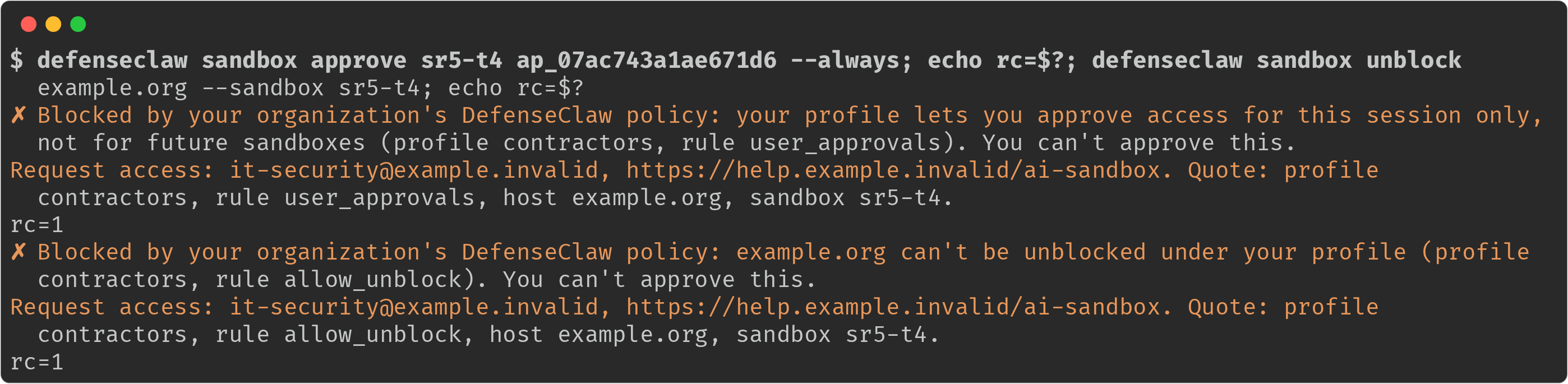 defenseclaw sandbox approve --always and defenseclaw sandbox unblock on a profile with user_approvals session and allow_unblock false: both end with Blocked by your organization's DefenseClaw policy, one naming rule user_approvals (session only, not for future sandboxes) and one naming rule allow_unblock, each with the Request access quote and exit status 1