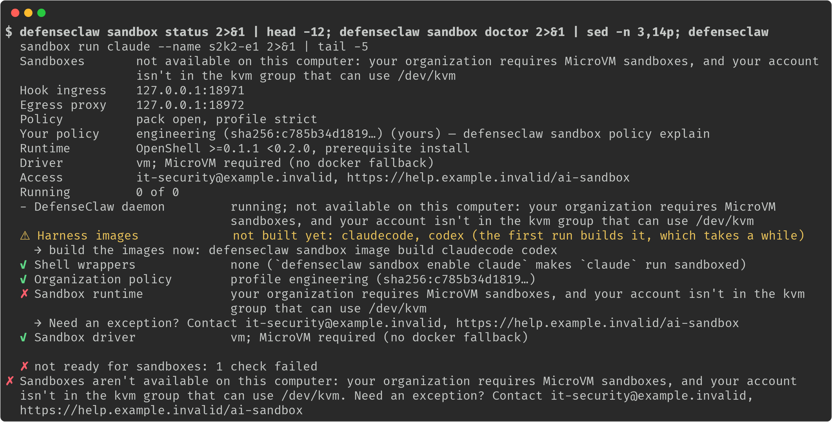 defenseclaw sandbox status, sandbox doctor and sandbox run on Linux with driver_fallback none: Sandboxes not available on this computer because your organization requires MicroVM sandboxes and the account isn't in the kvm group that can use /dev/kvm; the Driver row reads vm, MicroVM required, no docker fallback; doctor fails the Sandbox runtime row; run ends with the same sentence and the request-access contact