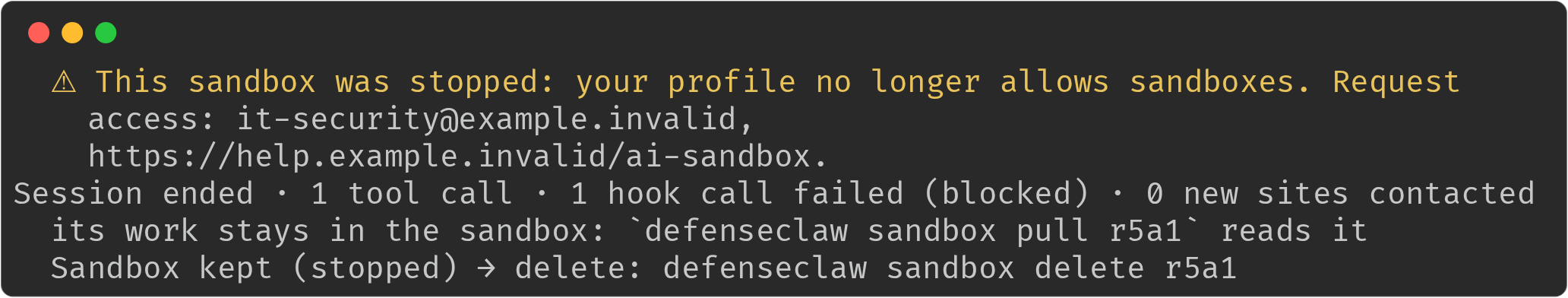 The end of a Claude Code session in a sandbox on Linux: This sandbox was stopped: your profile no longer allows sandboxes, with the request-access contact; the session summary with one hook call failed (blocked); the work stays in the sandbox and sandbox pull reads it; the sandbox is kept stopped with its delete command